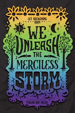 We Unleash the Merciless Storm (We Set the Dark on Fire #2)