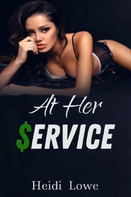 At Her Service (Service Girl Chronicles, #1)