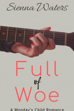 Full of Woe (A Monday's Child Romance #3) (642)