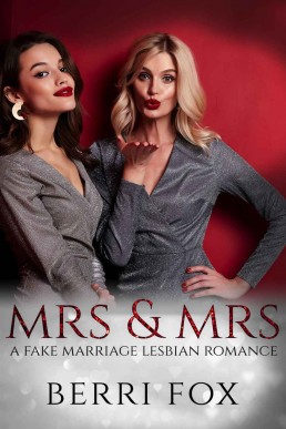 Mrs & Mrs: A Fake Marriage Lesbian Romance