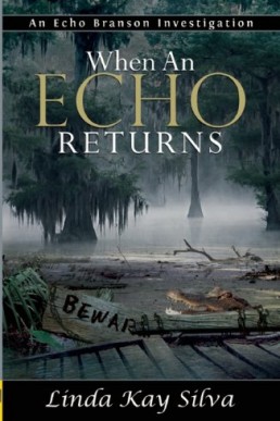 When an Echo Returns  (An Echo Branson Investigation #2)