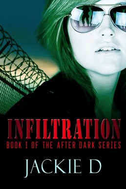 Infiltration (After Dark #1) (737)