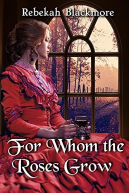 For Whom the Roses Grow (11162)