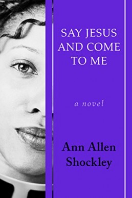 Say Jesus and Come to Me_ A Novel (7977)