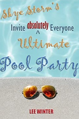 Skye Storm's Invite Absolutely Everyone Ultimate Pool Party
