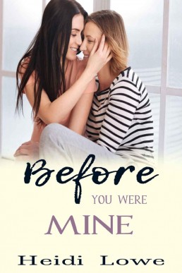 Before You Were Mine