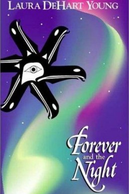 Forever and the Night (Alaska #2) (750)