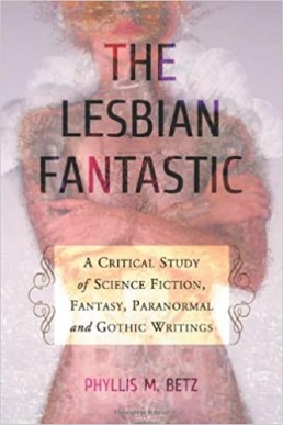The Lesbian Fantastic_ A Critical (11213)