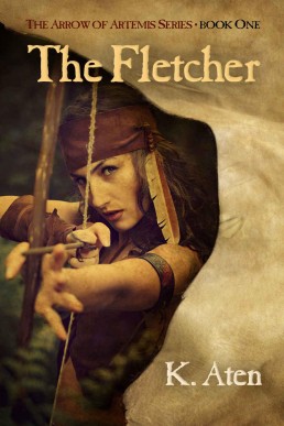 The Fletcher (The Arrow of Artemis, #1) (594)