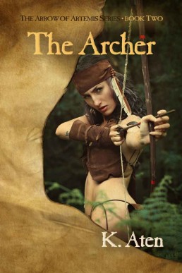 The Archer (The Arrow of Artemis #2) (596)