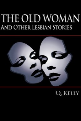 The Old Woman and Other Lesbian Sto (9561)