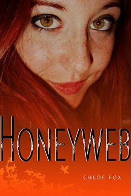 Honeyweb: A Dark Erotic Thriller (Beneath Her Dark Wing Book 2)