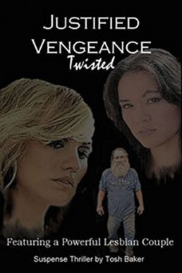 Justified Vengeance Twisted (5122)