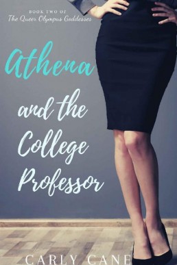 Athena and The College Professor (Queer Olympus Goddesses Book 2) ( (12937)