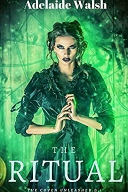 The Ritual (The Coven Unleashed #1)