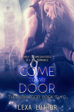 Come to My Door (The Alpha God Book 2)