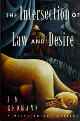 The Intersection of Law and Desire (Micky Knight #3)