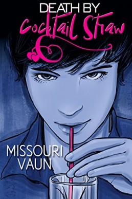 Death by Cocktail Straw (The Adventures of Nash Wiley #1)