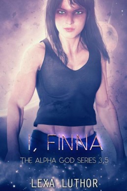 I, Finna (The Alpha God Book 3.5)