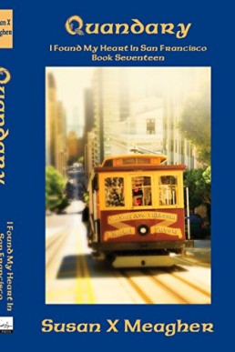 Quandary (I Found My Heart in San Francisco #17)