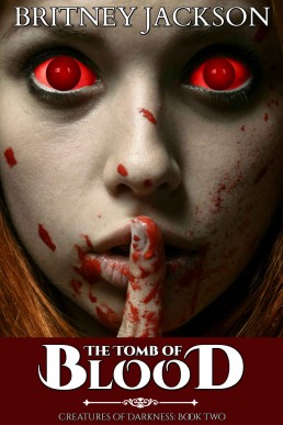 The Tomb of Blood (Creatures of Darkness #2) (6368)