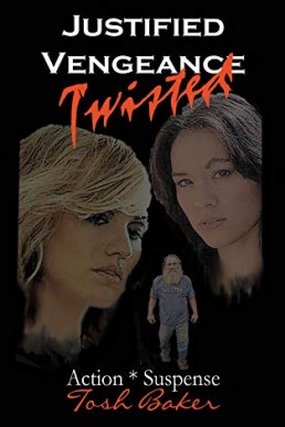 Justified Vengeance Twisted - the (11368)