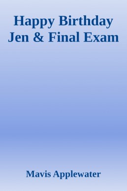 Happy Birthday Jen & Final Exam (11537)