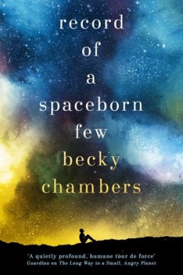 Record of a Spaceborn Few (Wayfarers #3)