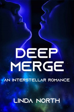 Deep Merge: An Interstellar Romance (2nd Ed.)