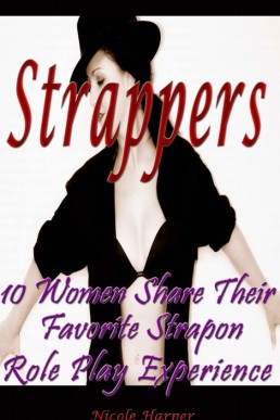 Strappers: 10 Women Share Their Favorite Strapon Role Play Experience