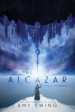 The Alcazar (The Cerulean Duology #2)