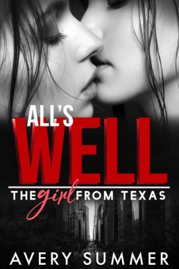 All's Well (The Girl From Texas Book 5)