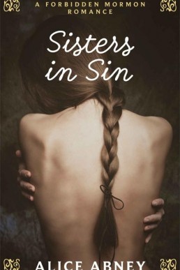 Sisters in Sin: A Forbidden Mormon Romance (A short Lesbian Romance with Mormon Missionaries)
