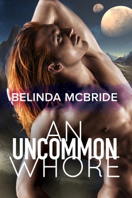 An Uncommon Whore (An Uncommon Whore 1)
