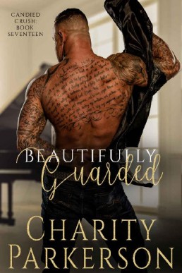 Beautifully Guarded (Candied Crush (496)
