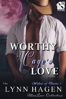 Worthy of Cage's Love (Wolves of Desire 5)