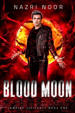 Blood Moon (Vampire Vigilante 1)