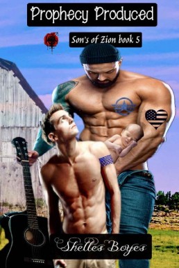 Prophecy Produced (Son's of Zion 5)