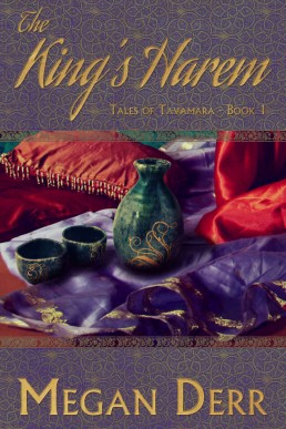 The King's Harem (Tales of Tavamara Book 1)