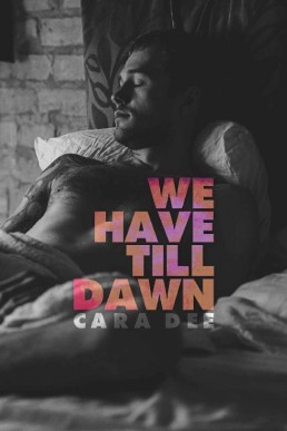 We Have Till Dawn (We Have Till Dawn #1) (30)