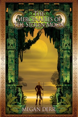 The Mercenaries of the Stolen Moon (Tales of the High Court 4)