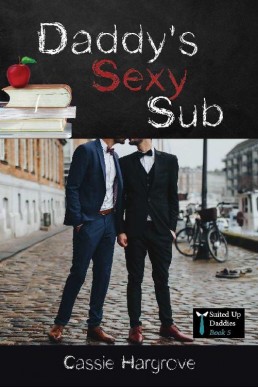 Daddy's Sexy Sub (Suited Up Daddies 5)
