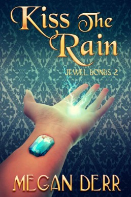 Kiss the Rain (Jewel Bonds Book 2) (948)