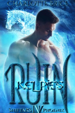 Kelpie's Ruin  (Phoenix ShiftARS 5)