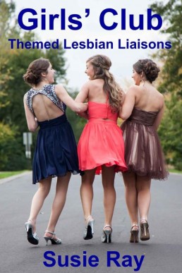 Girls' Club: Themed Lesbian Liaisons