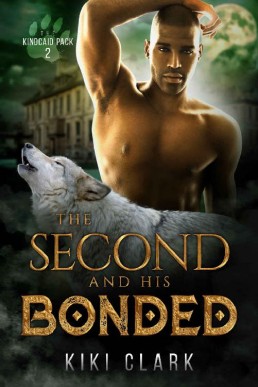 The Second and His Bonded (Kincaid Pack 2)