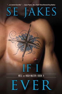 If I Ever (Hell or High Water: Book 4)