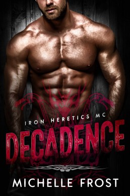 Decadence (Iron Heretics MC 0.5)