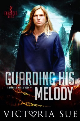Guarding His Melody (Enhanced World 4) 2020 Ed.