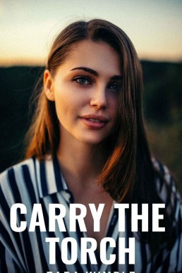 Carry the Torch